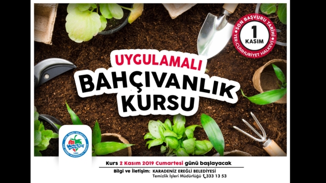 UYGULAMALI BAHÇIVANLIK KURSU KAYITLARI BAŞLADI...