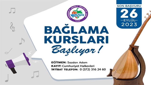 BAĞLAMA KURSU MÜRACAATLARI BAŞLADI...