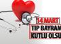 BAŞKAN POSBIYIK 14 MART TIP BAYRAMI'NI KUTLADI...