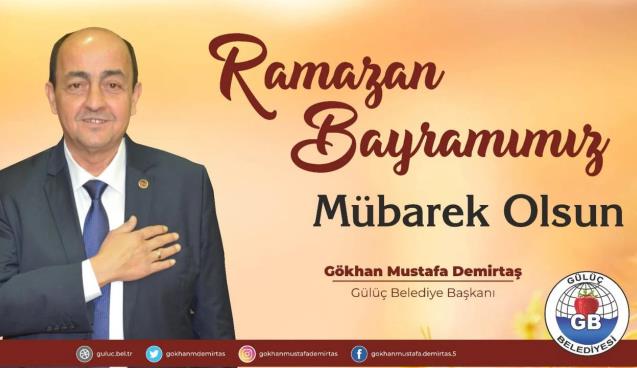 Belediye Başkanı Demirtaş Ramazan Bayramı mesajı...