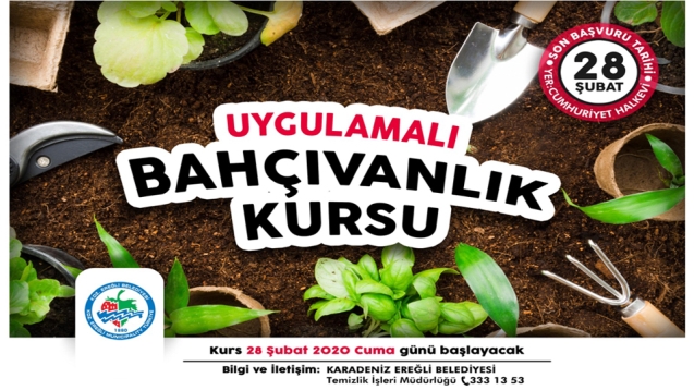 UYGULAMALI BAHÇIVANLIK KURSU KAYITLARI BAŞLADI...