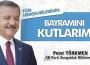TÜRKMEN'DEN BAYRAM MESAJI...