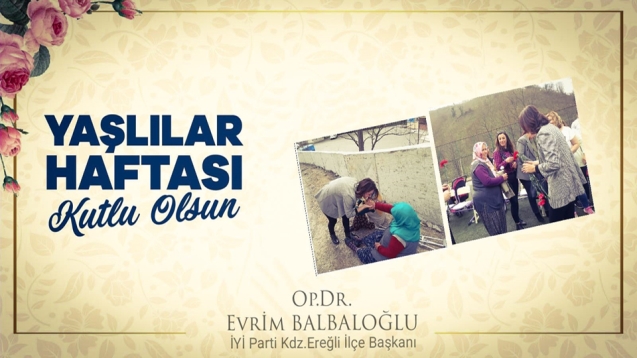 BALBALOĞLU, YAŞLILAR HAFTASINI KUTLADI...