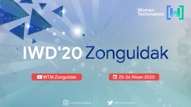 IWD'20 ZONGULDAK ONLİNE OLARAK DÜZENLENECEK...