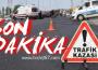 Trafik kazası: 1 yaralı