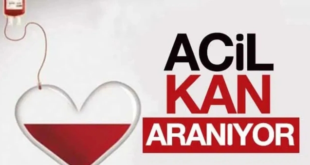 Ameliyat olacak... Acil kan aranıyor...
