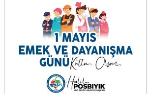 Halil Posbıyık 1 Mayıs kutlama mesajı yayımladı