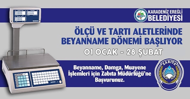 Ölçü ve Tartı aletlerinde beyanname dönemi...