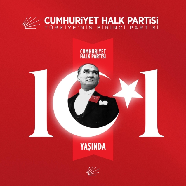 Cumhuriyet Halk Partisi 101.kuruluş yıl dönümü kutlu olsun