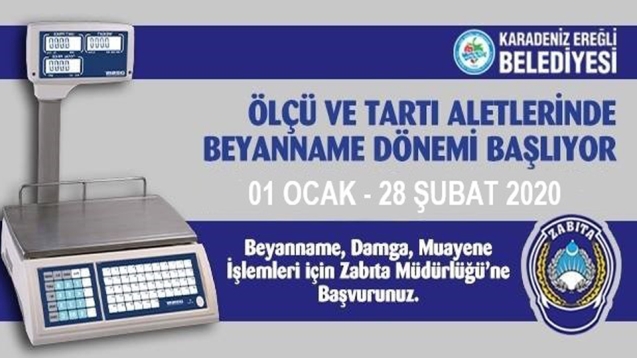 ÖLÇÜ VE TARTI ALETLERİNDE BEYANNAME DÖNEMİ BAŞLADI...